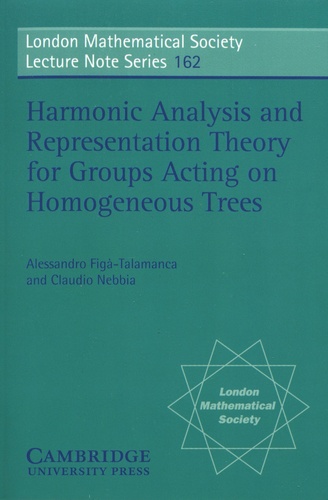 Harmonic Analysis and Representation Theory for Groups Acting on Homogenous Trees