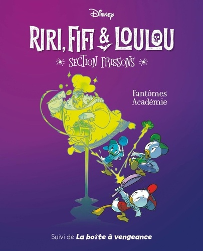 Riri, Fifi & Loulou - Section frissons Tome 1 Fantômes Académie