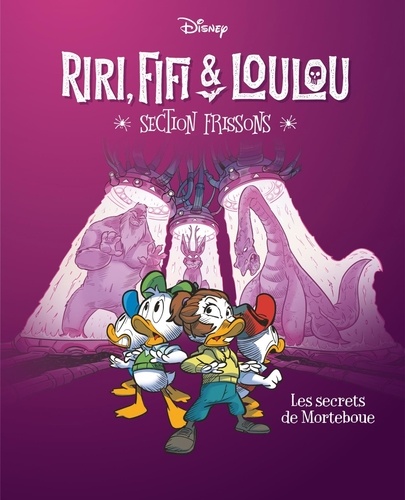 Riri, Fifi & Loulou - Section frissons Tome 4 Les secrets de Morteboue