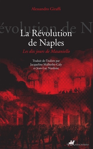 La Révolution de Naples. Les dix jours de Masaniello