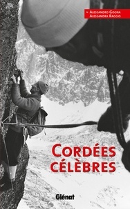 Alessandro Gogna et Alessandra Raggio - Cordées célèbres.