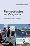 Alessandro Gusman - Pentecôtistes en Ouganda - Générations, Sida et moralité.