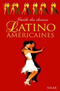 Alessandro Maggioni et Guido Regazzoni - Guide Des Danses Latino Americaines.