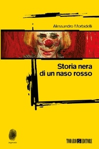 Alessandro Morbidelli - Storia nera di un naso rosso.