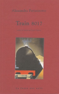 Alessandro Perissinotto - Train 8017.
