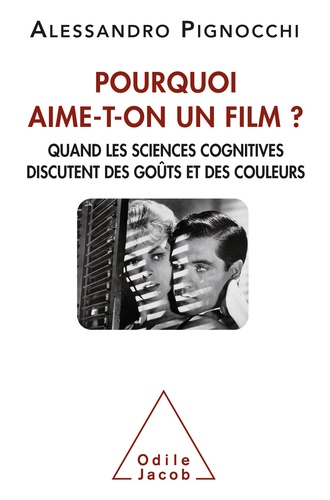 Pourquoi aime-t-on un film ?. Quand les sciences cognitives discutent des goûts et des couleurs