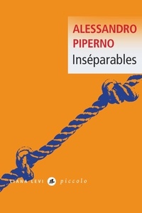 Alessandro Piperno - Inséparables.