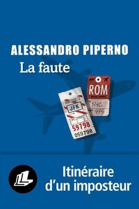 Alessandro Piperno - La faute.