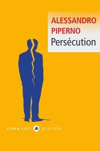 Téléchargement gratuit d'ebooks lus Persécution en francais par Alessandro Piperno  9791034901975