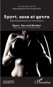 Alessandro Porrovecchio - Sport, sexe et genre : représentations et narrations.