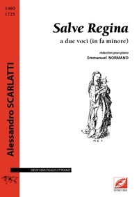Alessandro Scarlatti - Salve Regina a due voci (in fa minore) - Réduction pour piano.