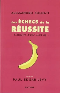 Les échecs de la réussite