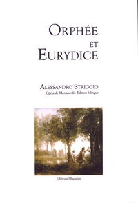 Alessandro Striggio - Orphée et Eurydice.