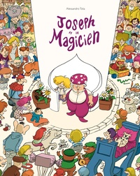 Alessandro Tota - Joseph et le magicien.