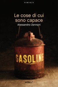 Alessandro Zannoni - Le cose di cui sono capace.