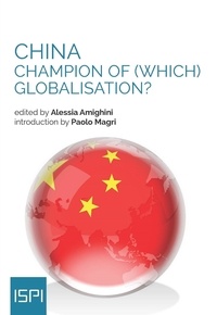 Alessia Amighini - China: Champion of (Which) Globalisation?.