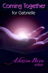 Coming Together: For Gabrielle