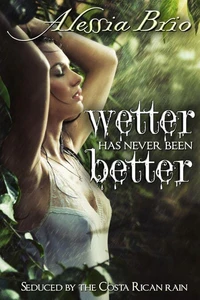 Wetter Has Never Been Better