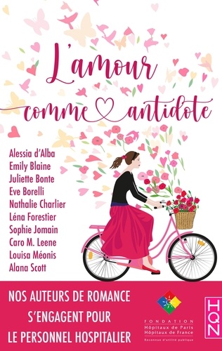 Alessia d'Alba et Emily Blaine - L'amour comme antidote - Nos autrices de romance se mobilisent pour le personnel hospitalier.