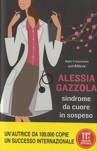 Alessia Gazzola - Sindrome da cuore in sospeso.