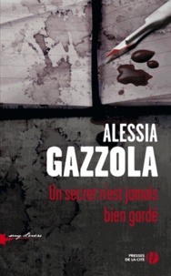 Alessia Gazzola - Un secret n'est jamais bien gardé.
