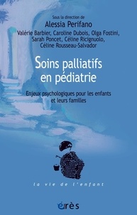 Alessia Perifano - Soins palliatifs en pédiatrie - Enjeux psychologiques pour les enfants et leurs familles.