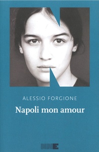 Alessio Forgione - Napoli mon amour.