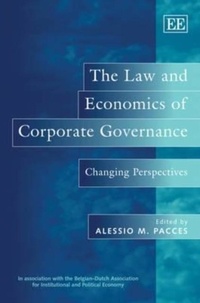Alessio Pacces - The Law and Economics of Corporate Governance: Changing Perspectives.
