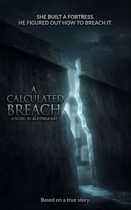 A Calculated Breach