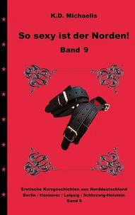 So sexy ist der Norden! Band 9