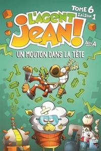 L'Agent Jean ! - Tome 6