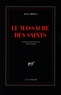 Alex Abella - Le massacre des saints.