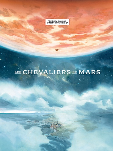 Le château des étoiles Tomes 3 et 4 Pack 2 volumes. Tome 3, Les chevaliers de Mars ; Tome 4, Un français sur Mars -  -  Edition 2018