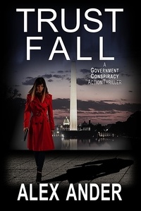  Alex Ander - Trust Fall: A Government Conspiracy Action Thriller - Jessica Devlin - U.S. Marshal Action &amp; Adventure, #1.