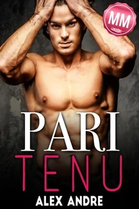 Pari Tenu (MM) Nouvelle érotique Gay