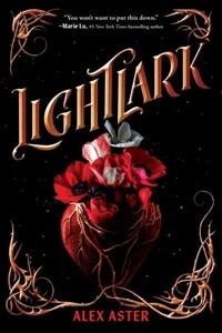 Alex Aster - Lightlark 1 : Lightlark - (Book 1).