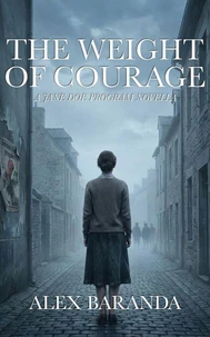 The Weight of Courage