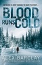 Alex Barclay - Blood Runs Cold.