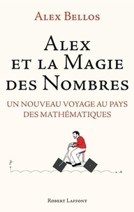 Electronics ebooks téléchargements gratuits Alex et la magie des nombres  - Un nouveau voyage au pays des mathématiques par Alex Bellos 9782221145173