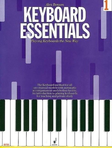 Alex Benson - Keyboard Essentials - Playing Keyboards the New Way. keyboard..