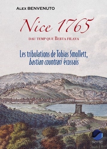 Alex Benvenuto - Nice 1765, dau temp que Berta filava - Les tribulations de Tobias Smollett, bastian countrai écossais.