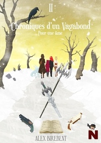 Alex Birebent - Chroniques d'un vagabond - Pour une âme.