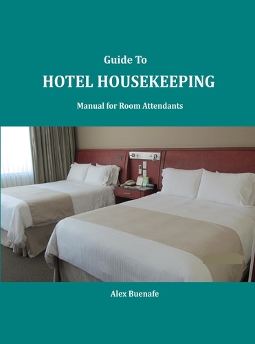  Alex Buenafe - Guide To Hotel Housekeeping.
