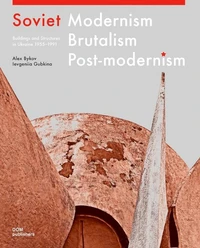 Soviet modernism brutalism postmodernism