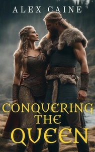 Téléchargements de livres gratuits pour ipod shuffle Conquering The Queen par Alex Caine RTF ePub DJVU 9798223767978 in French