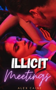 Illicit Meetings: Age Gap Forbidden Romance