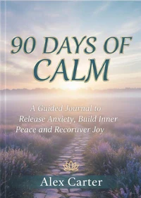 90 Days Of Calm, a Journal to Release Anixiety.