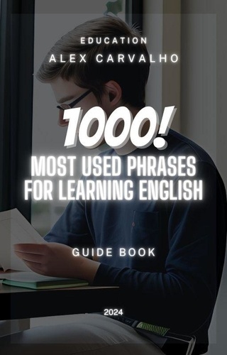  Alex Carvalho - 1000 most used phrases for learning English.
