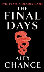 Alex Chance - The Final Days.
