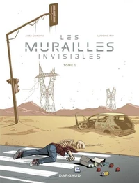 Les murailles invisibles Tome 1